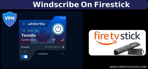windscribe free vpn for firestick.